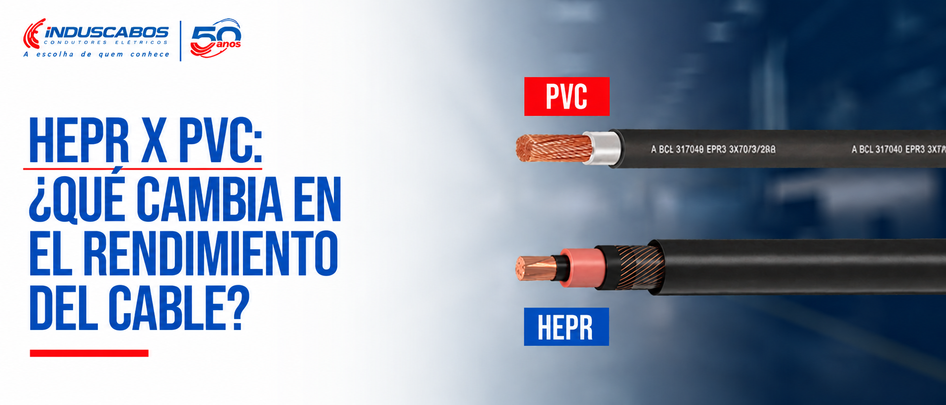 Banner del artículo HEPR x PVC: ¿qué cambia en el rendimiento del cable?