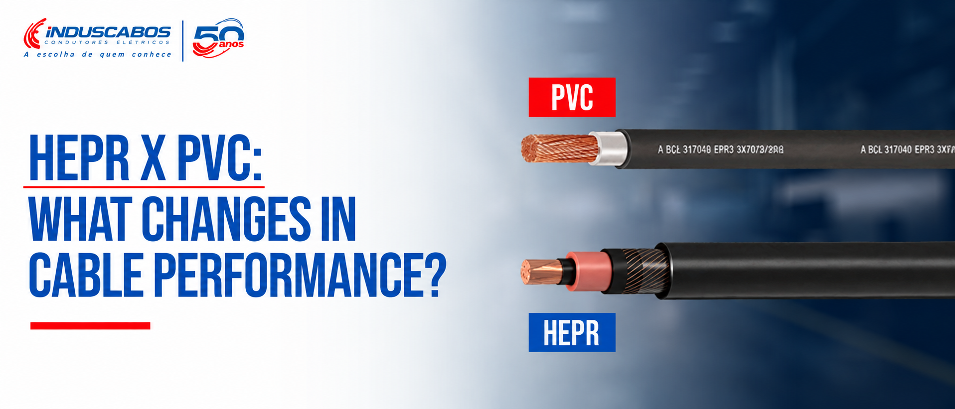Post banner: HEPR vs. PVC: what changes in cable performance?