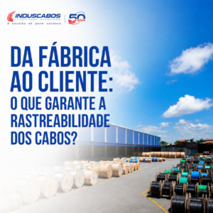Imagem destacada do post Rastreabilidade de cabos elétricos: como funciona da fábrica ao cliente
