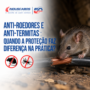 Imagem destacada do post Cabo antiroedores e antitermita: quando usar na especificação elétrica