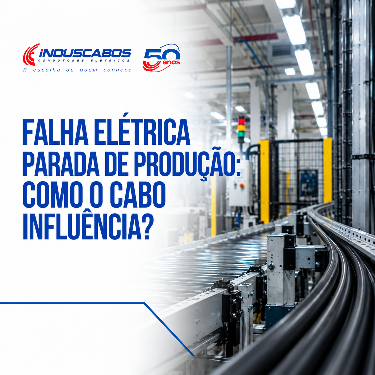 Imagem destacada do post Falha elétrica na indústria: como o cabo influencia na parada de produção