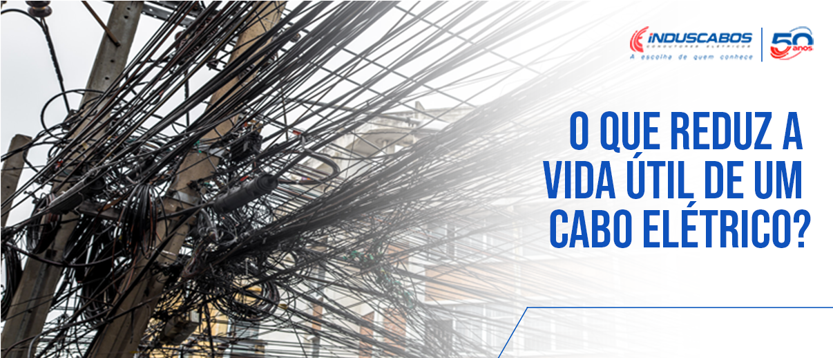 Banner do post Vida útil de cabos elétricos: o que reduz a durabilidade