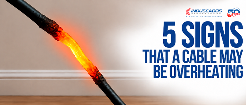 Post banner Overheating cable: 5 warning signs and what to assess in the installation