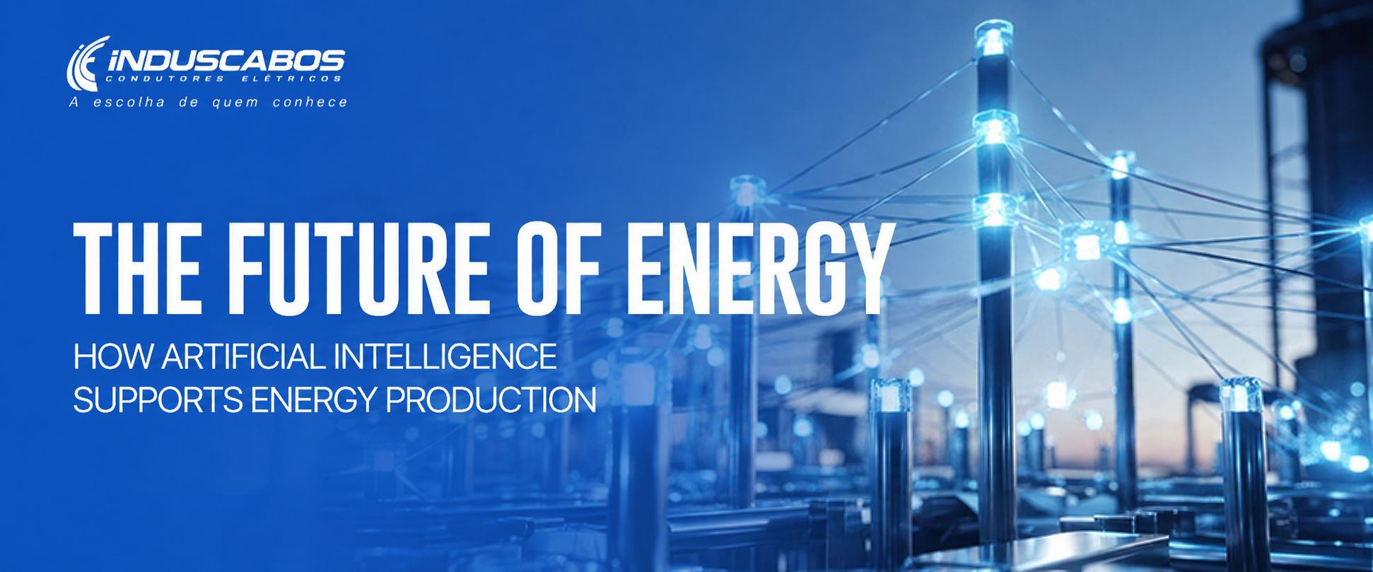 Post banner Artificial intelligence in the energy sector: efficiency and the future