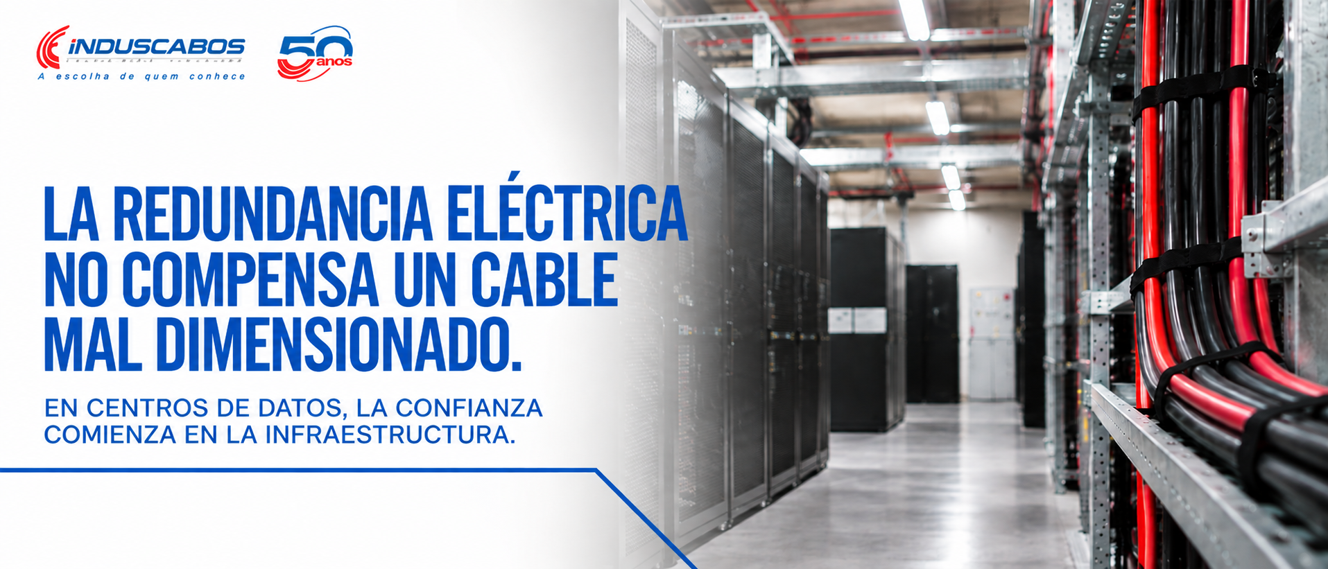 Banner del post Dimensionamiento de cables en Data Centers: por qué la redundancia eléctrica no compensa un cable mal dimensionado