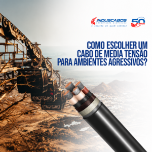 Imagem destacada do post Como escolher cabo de média tensão para ambientes agressivos
